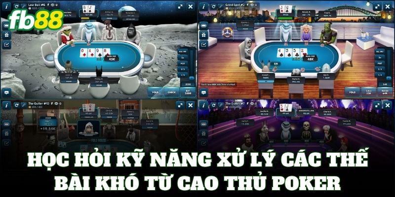 Poker FB88 – Mẹo Đấu Trí Và Chiến Thuật All-in Đỉnh Cao 2 Học hỏi kỹ năng xử lý các thế bài khó từ cao thủ Poker