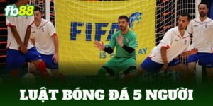 luat bong da 5 nguoi