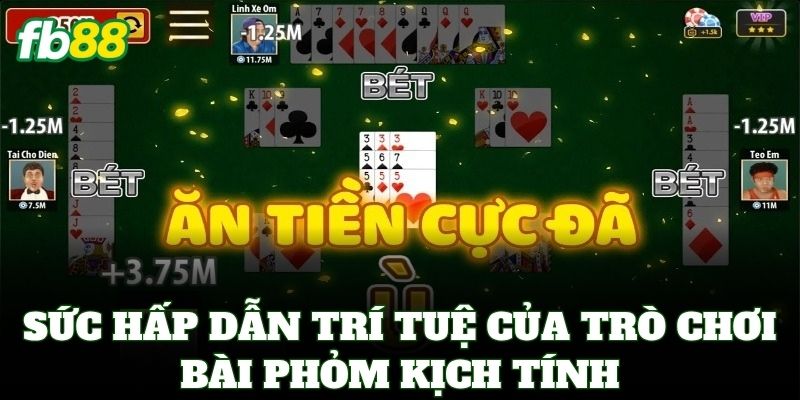 Phỏm Online FB88 – Tuyệt Kỹ Câu Bài Và Chiến Thuật Ăn Chốt 1 Sức hấp dẫn trí tuệ của trò chơi bài Phỏm kịch tính