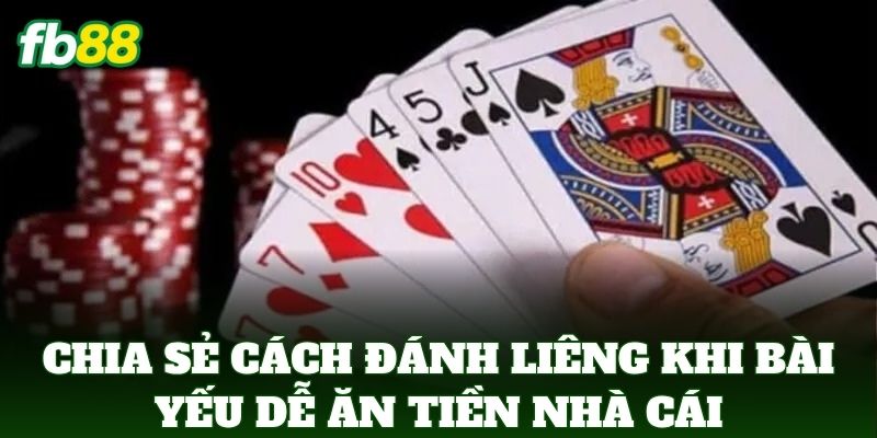 Cách Đánh Liêng Khi Bài Yếu Cực Đỉnh Giúp Bạn Thắng FB88 3 Chia sẻ Cách Đánh Liêng Khi Bài Yếu dễ ăn tiền nhà cái