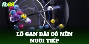 lo gan dai co nen nuoi tiep