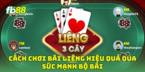 Cách Chơi Bài Liêng Hiệu Quả qua sức mạnh bộ bài