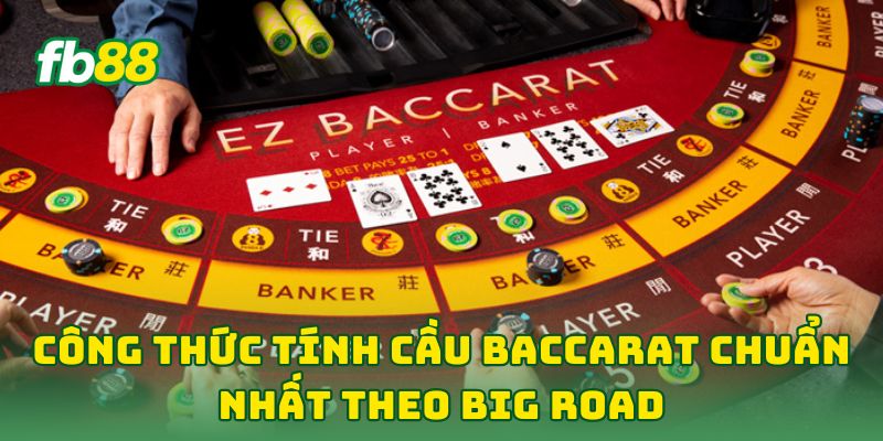 Công Thức Tính Cầu Baccarat Chuẩn Nhất: 7 Bí Kíp Tối Thượng 3 Công Thức Tính Cầu Baccarat Chuẩn Nhất theo Big Road