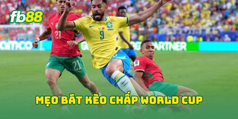 Kèo Chấp Bóng Đá World Cup Đêm Nay: 7 Bí Quyết Đọc Chuẩn Xác 4 Mẹo bắt kèo chấp World Cup