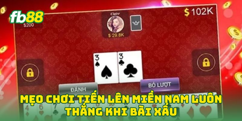 Mẹo Chơi Tiến Lên Miền Nam Luôn Thắng: 5 Tuyệt Kỹ Nhớ Bài 3 Mẹo Chơi Tiến Lên Miền Nam Luôn Thắng khi bài xấu