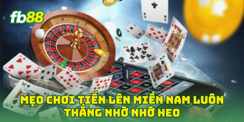 Mẹo Chơi Tiến Lên Miền Nam Luôn Thắng: 5 Tuyệt Kỹ Nhớ Bài 1 Mẹo Chơi Tiến Lên Miền Nam Luôn Thắng nhờ nhớ Heo