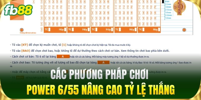 Power 6/55 - Luật Chơi Chi Tiết & Bí Quyết Săn Giải Jackpot 2 Các phương pháp chơi Power 6/55 nâng cao tỷ lệ thắng