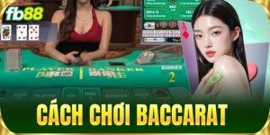 cach choi baccarat