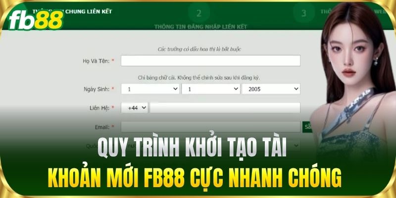 Quy trình khởi tạo tài khoản mới FB88 cực nhanh chóng