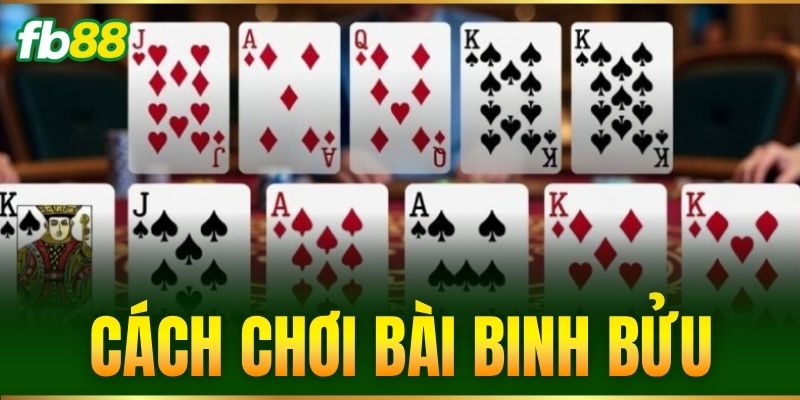 cach choi bai binh buu