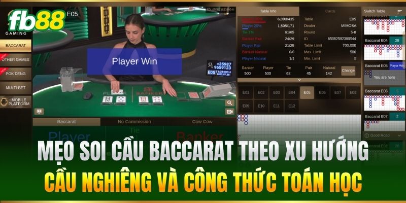 Mẹo Soi Cầu Baccarat theo xu hướng cầu nghiêng và công thức toán học