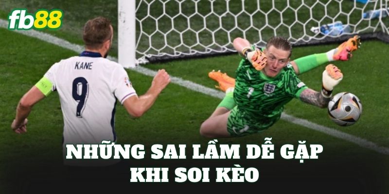 Kèo Đội Ghi Nhiều Bàn Nhất Trong Hiệp 2 – Cách Bắt Kèo Chuẩn 3 Những sai lầm dễ gặp khi soi kèo