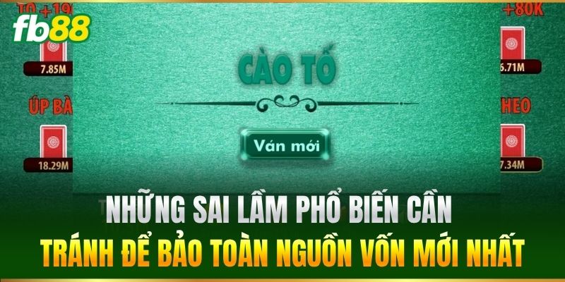 Những sai lầm phổ biến cần tránh để bảo toàn nguồn vốn mới nhất